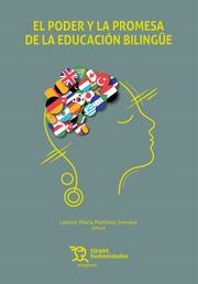 PODER Y LA PROMESA DE LA EDUCACIÓN BILINGÜE, EL | 9788419588906 | MARTÍNEZ SERRANO, LEONOR MARÍA