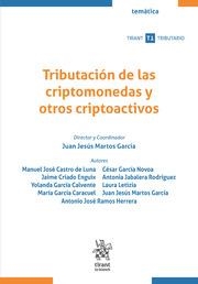 TRIBUTACIÓN DE LAS CRIPTOMONEDAS Y OTROS CRIPTOACTIVOS | 9788411691369 | GARCÍA NOVOA, CÉSAR / JABALERA RODRIGUEZ, ANTONIA / GARCÍA CALVENTE, YOLANDA / MARTOS GARCÍA, JUAN J