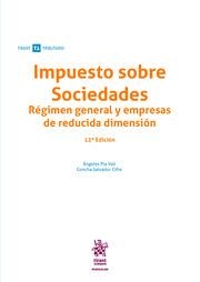 IMPUESTO SOBRE SOCIEDADES. RÉGIMEN GENERAL Y EMPRESAS DE REDUCIDA DIMENSIÓN 13ª EDICIÓN | 9788411696692 | SALVADOR CIFRE, CONCHA / PLÁ VALL, ÁNGELES
