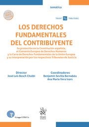 DERECHOS FUNDAMENTALES DEL CONTRIBUYENTE, LOS. SU PROTECCIÓN EN LA CONSTITUCIÓN ESPAÑOLA, EL CONVENIO EUROPEO DE DERECHOS HUMANOS | 9788411690065 | BOSCH CHOLBI, JOSÉ LUIS / SEVILLA BERNABÉU, BENJAMÍN / VERA IVARS, ANA MARÍA
