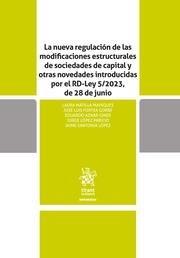 NUEVA REGULACIÓN DE LAS MODIFICACIONES ESTRUCTURALES DE SOCIEDADES DE CAPITAL Y OTRAS NOVEDADES INTRODUCIDAS POR EL RD-LEY 5/, LA | 9788411977043 | AZNAR GINER, EDUARDO / SANTONJA LÓPEZ, JAIME / FORTEA GORBE, JOSÉ LUIS / MATILLA MAHÍQUES, LAURA