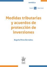 MEDIDAS TRIBUTARIAS Y ACUERDOS DE PROTECCIÓN DE INVERSIONES | 9788411975780 | PÉREZ BERNABEU, BEGOÑA