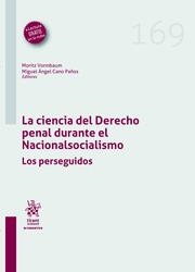 CIENCIA DEL DERECHO PENAL DURANTE EL NACIONALSOCIALISMO, LA. LOS PERSEGUIDOS | 9788410565609 | CANO PAÑOS, MIGUEL ÁNGEL / VORMBAUM, MORITZ
