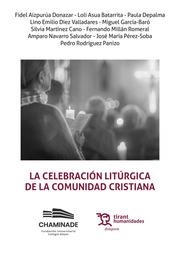 CELEBRACIÓN LITÚRGICA DE LA COMUNIDAD CRISTIANA, LA | 9788411837873 | TAMAYO, JUAN JOSÉ