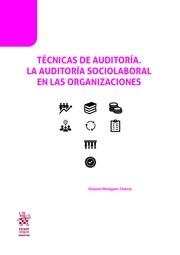 TÉCNICAS DE AUDITORÍA. LA AUDITORÍA SOCIOLABORAL EN LAS ORGANIZACIONES | 9788410950580