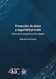 PROTECCIÓN DE DATOS Y SEGURIDAD PRIVADA. RETOS DE LA TRANSFORMACIÓN DIGITAL | 9788410719583 | CORRAL SASTRE, ALEJANDRO