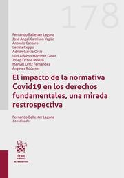 IMPACTO DE LA NORMATIVA COVID19 EN LOS DERECHOS FUNDAMENTALES, UNA MIRADA RESTROSPECTIVA, EL | 9788410957657 | BALLESTER LAGUNA, FERNANDO / MARTÍNEZ GINER, LUIS ALFONSO / OCHOA MONZÓ, JOSEP / CAMISÓN YAGÜE, JOSÉ
