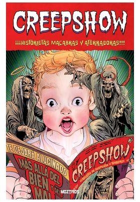 CREEPSHOW : ¡¡¡HISTORIETAS MACABRAS Y ATERRADORAS! | 9788410463509 | CLOONAN, BECKY / WALSH, MICHAEL / THOROGOOD, ZOE