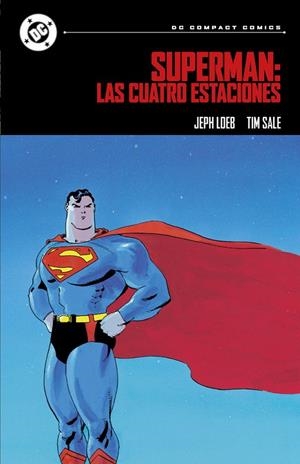 DC COMPACT. SUPERMAN : LAS CUATRO ESTACIONES | 9788410519978 | SALE, TIM / LOEB, JEPH