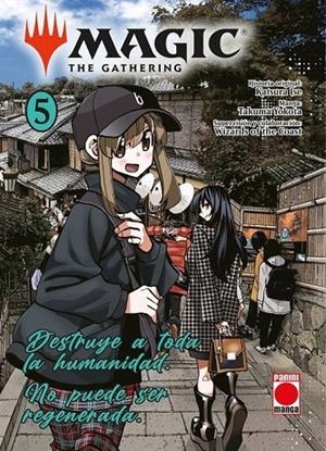 MAGIC THE GATHERING 05 : DESTRUYE A TODA LA HUMANIDAD NO PUEDE | 9791370130121 | ISE, KATSURA / YOKOTA, TAKUMA