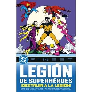 DC FINEST. LEGION DE LOS SUPERHEROES : DESTRUIR A LA LEGION | 9791370130060 | BRIDWELL, E. NELSON / BATES, CARY