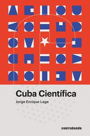 CUBA CIENTÍFICA | 9788412998450 | LAGE, JORGE ENRIQUE