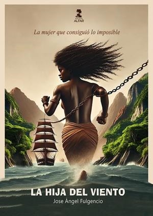 HIJA DEL VIENTO, LA | 9788410286214 | FULGENCIO, JOSE ÁNGEL