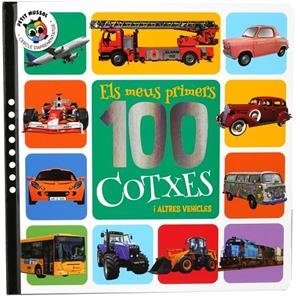 MEUS PRIMERS 100 COTXES I ALTRES VEHICLES, ELS | 9788742556023