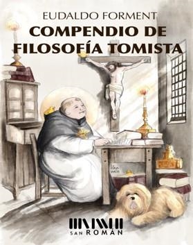 COMPENDIO DE FILOSOFÍA TOMISTA | 9788417463410 | FORMENT, EUDALDO
