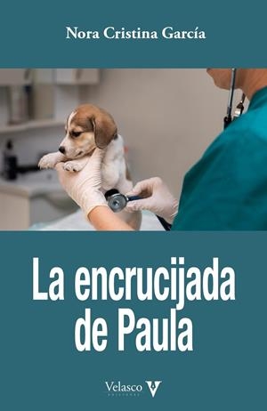 ENCRUCIJADA DE PAULA, LA | 9788412760354 | GARCÍA, NORA CRISTINA