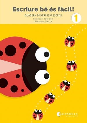 ESCRIURE BÉ ÉS FÀCIL! 1 | 9788419565969 | PASCUAL I VIDAL, IRENE