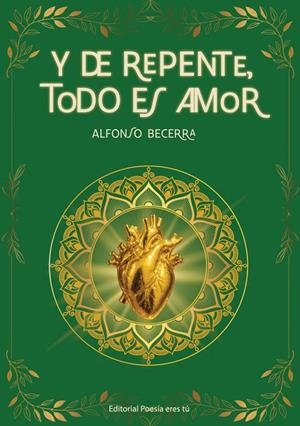 Y DE REPENTE TODO ES AMOR | 9788418893988 | BECERRA, ALFONSO