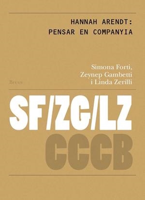 HANNAH ARENDT : PENSAR EN COMPANYIA / HANNAH ARENDT : THINKING IN COMPANY | 9788409688098 | FORTI, SIMONA / GAMBETTI, ZEYNEP / ZEREILLI, LINDA / SIRCZUK, MATIAS