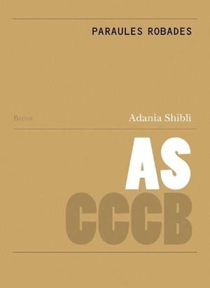 PARAULES ROBADES / STOLEN WORDS | 9788409688074 | SHIBLI, ADANIA / PALÀ SELVA, MARINA