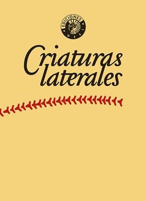 CRIATURAS LATERALES | 9788412964509 | GARCÍA DE LA VEGA, CARLOS