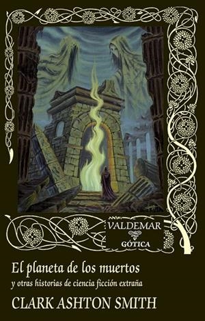 PLANETA DE LOS MUERTOS, EL | 9788477029670 | SMITH, CLARK ASHTON