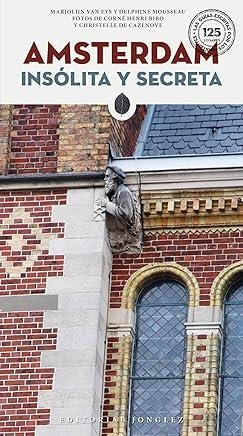 AMSTERDAM : INSÓLITA Y SECRETA [2017] | 9782361951221