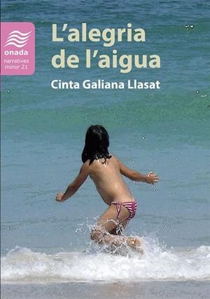 ALEGRIA DE L'AIGUA, L' | 9788410259461 | GALIANA LLASAT, CINTA