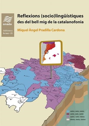 REFLEXIONS (SOCIO)LINGÜÍSTIQUES DES DEL BELL MIG DE LA CATALANOFONIA | 9788410259430 | PRADILLA CARDONA, MIGUEL ÁNGEL