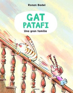GAT PATAFI 02. UNA GRAN FAMÍLIA | 9788447953134 | BADEL, RONAN