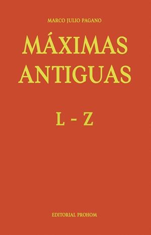 MÁXIMAS ANTIGUAS : L - Z | 9788468587318 | PAGANO, MARCO JULIO