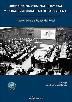 JURISDICCION CRIMINAL UNIVERSAL Y EXTRATERRITORIALIDAD DE LA LEY PENAL | 9791370062316 | SAENZ DE PIPAON DEL ROSAL, LEYRE