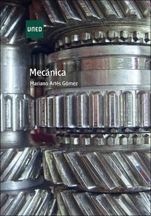 MECÁNICA | 9788436279221 | ARTES GOMEZ, MARIANO