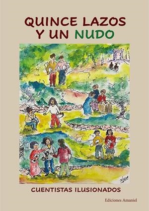 QUINCE LAZOS Y UN NUDO | 9788412811131 | CABEZA DIAZ, JOSE / CABEZA GARCIA, ISABEL A.