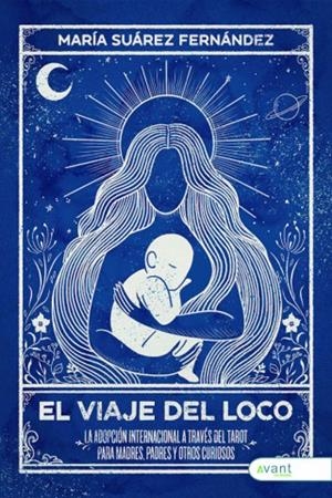 VIAJE DEL LOCO, EL | 9791387532840 | SUAREZ FERNANDEZ, MARIA
