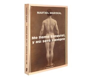 ME LLAMO EZEQUIEL, Y ASÍ SERÁ PARA SIEMPRE | 9788412149067 | MARISKAL BALERDI, MARTXEL