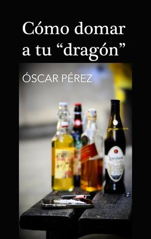 COMO DOMAR A TU DRAGON | 9788409722549 | PEREZ LOPEZ, OSCAR
