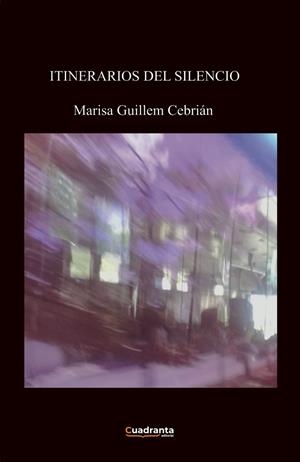 ITINERARIOS DEL SILENCIO | 9788410397903 | GUILLEM CEBRIAN, MARISA