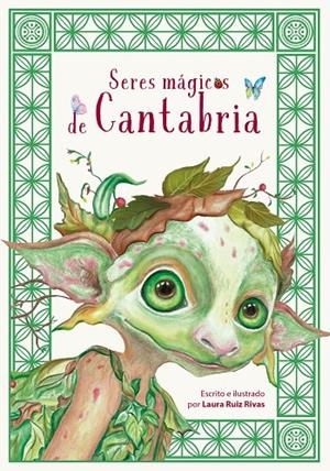 SERES MÁGICOS DE CANTABRIA | 9788412967326 | RUIZ RIVAS, LAURA