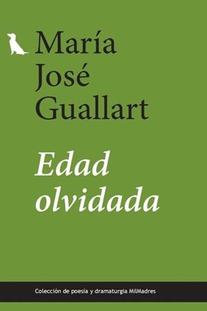 EDAD OLVIDADA | 9788412994162 | GUALLART, MARIA JOSE