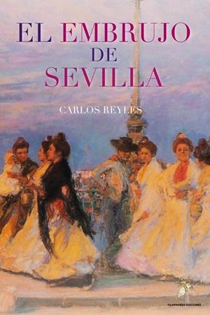 EMBRUJO DE SEVILLA, EL | 9788409714384 | CARLOS, REYLES