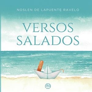 VERSOS SALADOS | 9788419379054 | DE LAPUENTE RAVELO, NOSLEN