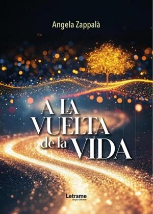 A LA VUELTA DE LA VIDA | 9791370120825 | ZAPPALA, ANGELA