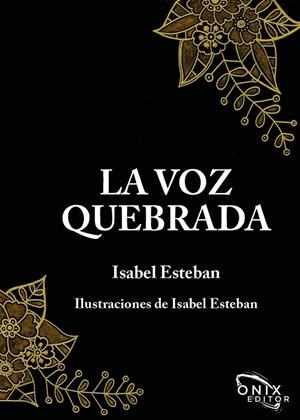 VOZ QUEBRADA, LA | 9788412904840 | ESTEBAN, ISABEL