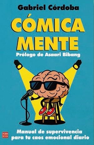COMICA MENTE | 9788499177489 | CORDOBA, GABRIEL