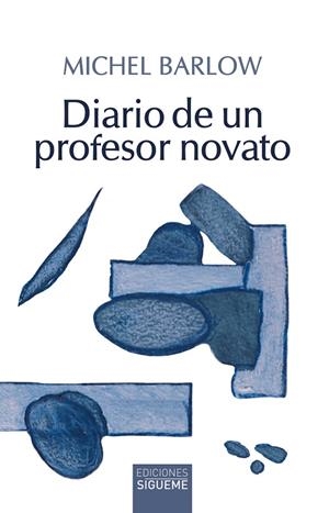 DIARIO DE UN PROFESOR NOVATO | 9788430122561 | BARLOW, MICHEL