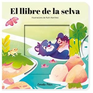 LLIBRE DE LA SELVA, EL. CONTE AMB MECANISMES | 9788413899725 | SAMBA, GINA / MARTÍNEZ, RUTH