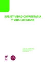 SUBJETIVIDAD COMUNITARIA Y VIDA COTIDIANA | 9788413788388 | MÉNDEZ LÓPEZ, ÁNGEL JOEL