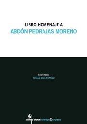 LIBRO HOMENAJE A ABDÓN PEDRAJAS MORENO | 9788490330371