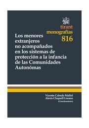 MENORES EXTRANJEROS NO ACOMPAÑADOS EN LOS SISTEMAS DE PROTECCIÓN A LA INFANCIA DE LAS COMUNIDADES AUTÓNOMAS, LOS | 9788490048337